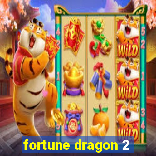 fortune dragon 2